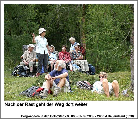 Nach der Rast geht der Weg dort weiter