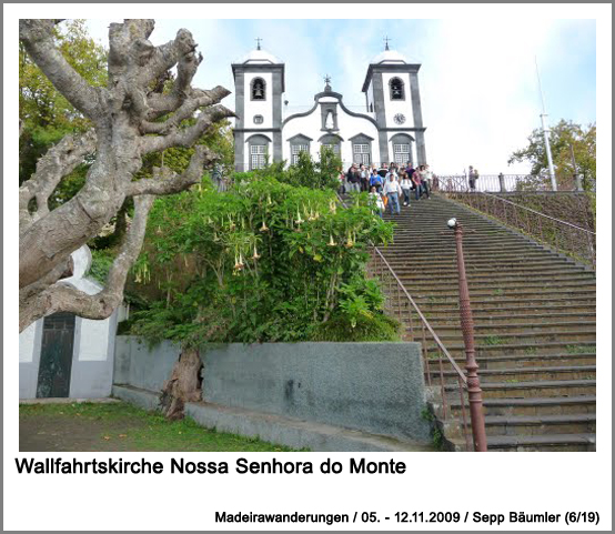 Wallfahrtskirche Nossa Senhora do Monte