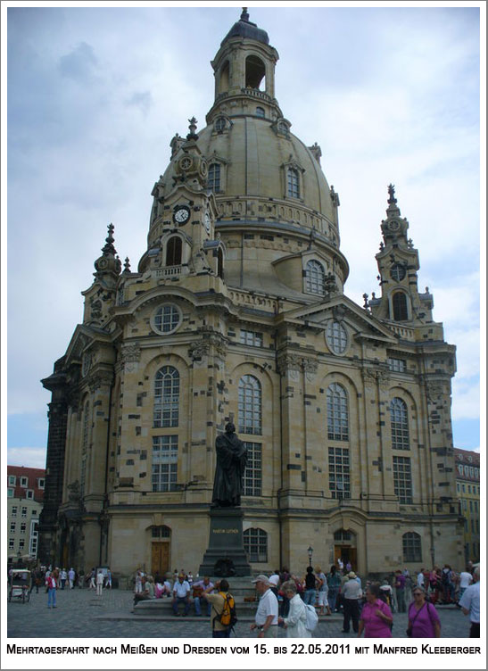 die wiederaufgebaute Frauenkirche in Dresden