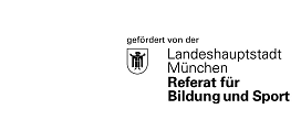 Schild mit Logo mit weißem Hintergrund und schwarzer Schrift. Rechts oben ist ein Wappen mit dem Münchner Kindl. Oben steht in etwas kleineren Buchstaben "gefördert von der " und  darunter rechts versetzt steht "Landeshauptstadt München" und darunter etwas dicker geschrieben " Referat für Bildung und Sport". Das Logo ist nur schwarz-weiß.